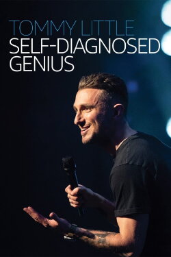 Tommy Little: Self Diagnosed Genius (2020) Tommy Little: Self Diagnosed Genius (2020)