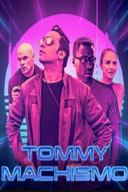 Tommy Machismo (2021)