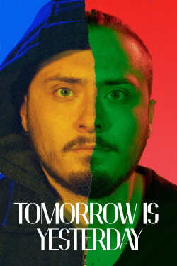 Tomorrow Is Yesterday (2020) Tomorrow Is Yesterday (2020)