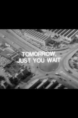 Tomorrow, Just You Wait (1965) Tomorrow, Just You Wait (1965)