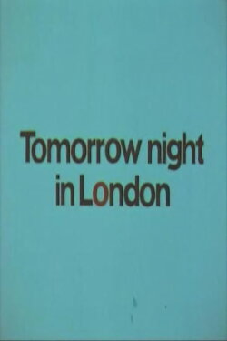 Tomorrow Night in London (1969)