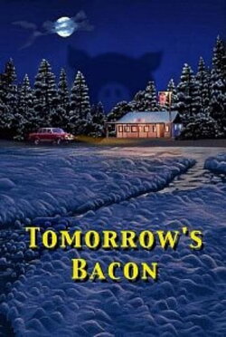 Tomorrow's Bacon (2001)