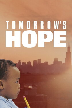 Tomorrow's Hope - The Promise of Early Childhood Education (2020)