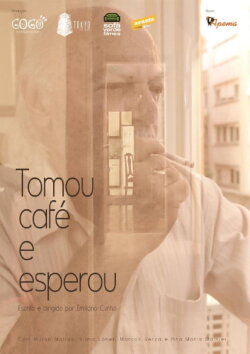 Tomou Café e Esperou (2013)
