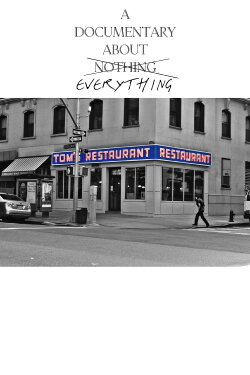 Tom's Restaurant - A Documentary About Everything (2014) Tom's Restaurant - A Documentary About Everything (2014)