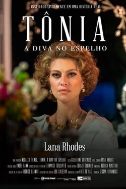 Tônia, a Diva no Espelho (2021) Tônia, a Diva no Espelho (2021)