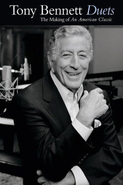 Tony Bennett: Duets - The Making of an American Classic (2007) Tony Bennett: Duets - The Making of an American Classic (2007)
