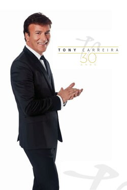Tony Carreira - 30 Anos de Canções (2018) Tony Carreira - 30 Anos de Canções (2018)