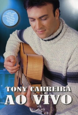 TONY CARREIRA - AO VIVO (2000) TONY CARREIRA - AO VIVO (2000)