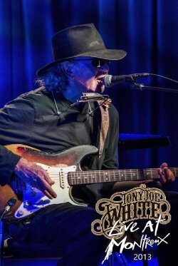 Tony Joe White : Live Montreux Jazz Festival 2013 (2013) Tony Joe White : Live Montreux Jazz Festival 2013 (2013)