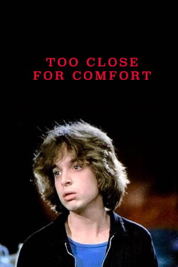 Too Close for Comfort (1990) Too Close for Comfort (1990)