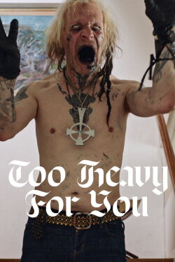 Too Heavy For You (2023) Too Heavy For You (2023)