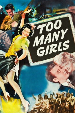 Too Many Girls (1940) Too Many Girls (1940)