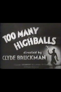 Too Many Highballs (1933) Too Many Highballs (1933)