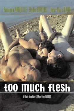 Too Much Flesh (2000) Too Much Flesh (2000)