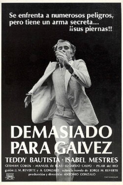 Too Much for Galvez (1981) Too Much for Galvez (1981)