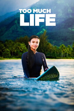 Too Much Life (2023) Too Much Life (2023)