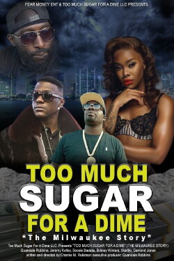 Too Much Sugar for a Dime: The Milwaukee Story (2023)