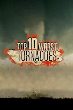 Top 10 Worst Tornadoes (2013) Top 10 Worst Tornadoes (2013)
