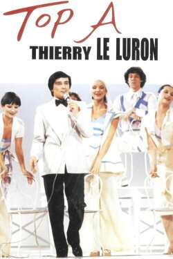 Top à Thierry Le Luron (1973) Top à Thierry Le Luron (1973)