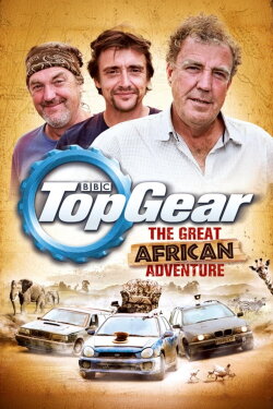 Top Gear: The Great African Adventure (2013) Top Gear: The Great African Adventure (2013)