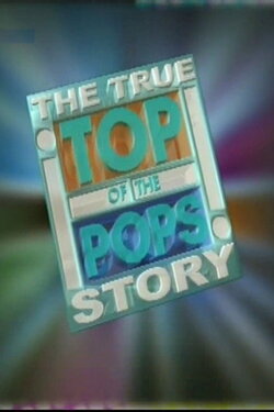 Top of the Pops: The True Story (2001) Top of the Pops: The True Story (2001)