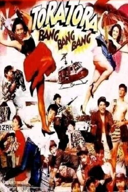 Tora Tora, Bang Bang Bang (1990) Tora Tora, Bang Bang Bang (1990)