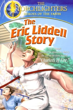 Torchlighters: The Eric Liddell Story (2007) Torchlighters: The Eric Liddell Story (2007)