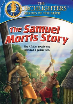 Torchlighters: The Samuel Morris Story (2012) Torchlighters: The Samuel Morris Story (2012)