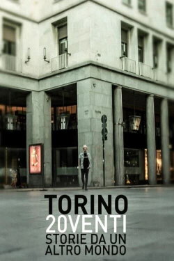 Torino 20venti - Storie da un altro mondo (2020) Torino 20venti - Storie da un altro mondo (2020)