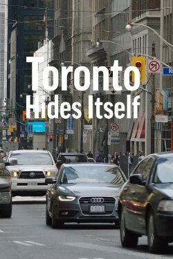 Toronto Hides Itself (2019)