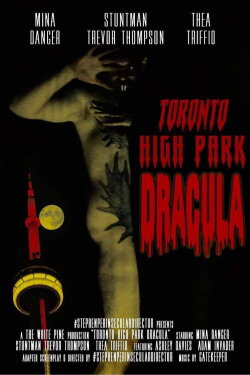 Toronto High Park Dracula (2021) Toronto High Park Dracula (2021)