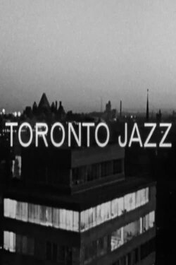 Toronto Jazz (1963) Toronto Jazz (1963)