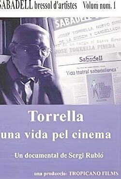 Torrella, a life for cinema (1997) Torrella, a life for cinema (1997)