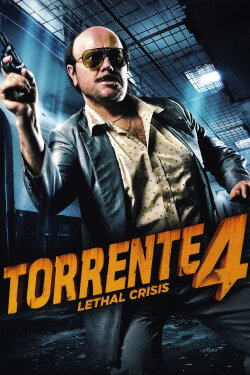 Torrente 4: Lethal crisis (2011) Torrente 4: Lethal crisis (2011)
