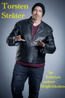 Torsten Sträter - Im Rahmen meiner Möglichkeiten (2018)