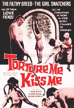Torture Me, Kiss Me (1970) Torture Me, Kiss Me (1970)