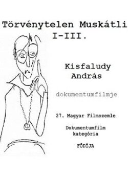 Törvénytelen Muskátli I-III. (1996) Törvénytelen Muskátli I-III. (1996)