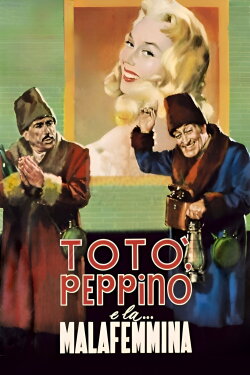 Toto, Peppino, and the Hussy (1956) Toto, Peppino, and the Hussy (1956)