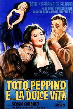 Totò, Peppino and... the Sweet Life (1961) Totò, Peppino and... the Sweet Life (1961)