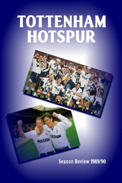 Tottenham Hotspur 1990/1991 Season Review (1991) Tottenham Hotspur 1990/1991 Season Review (1991)