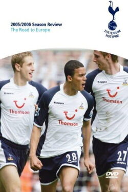 Tottenham Hotspur - Official Review Of The Season 2005-06 (2006) Tottenham Hotspur - Official Review Of The Season 2005-06 (2006)