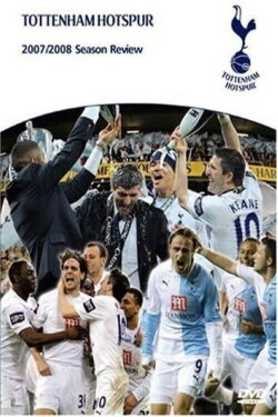 Tottenham Hotspur - Official Review Of The Season 2007-08 (2008)