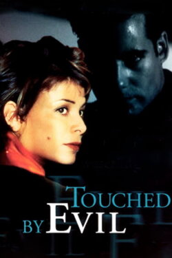 Touched By Evil (1997) Touched By Evil (1997)
