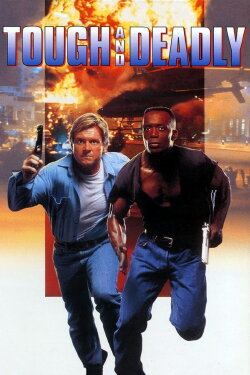 Tough and Deadly (1995) Tough and Deadly (1995)