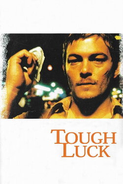 Tough Luck (2004)