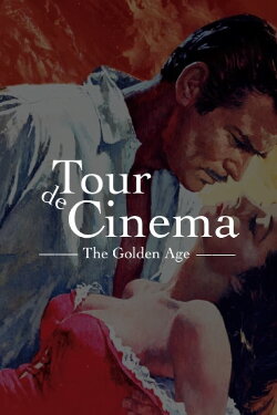 Tour de Cinema: The Golden Age (2022) Tour de Cinema: The Golden Age (2022)
