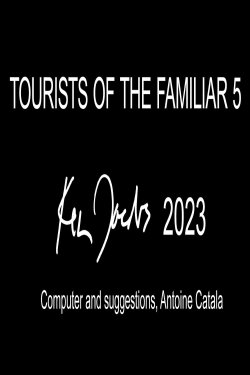 Tourists of the Familiar 5 (2023) Tourists of the Familiar 5 (2023)