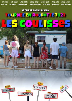 Tournée en roulotte 2022 - Les Coulisses (2022) Tournée en roulotte 2022 - Les Coulisses (2022)