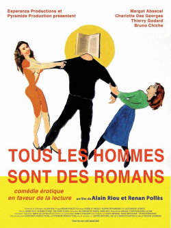 Tous les hommes sont des romans (2009) Tous les hommes sont des romans (2009)